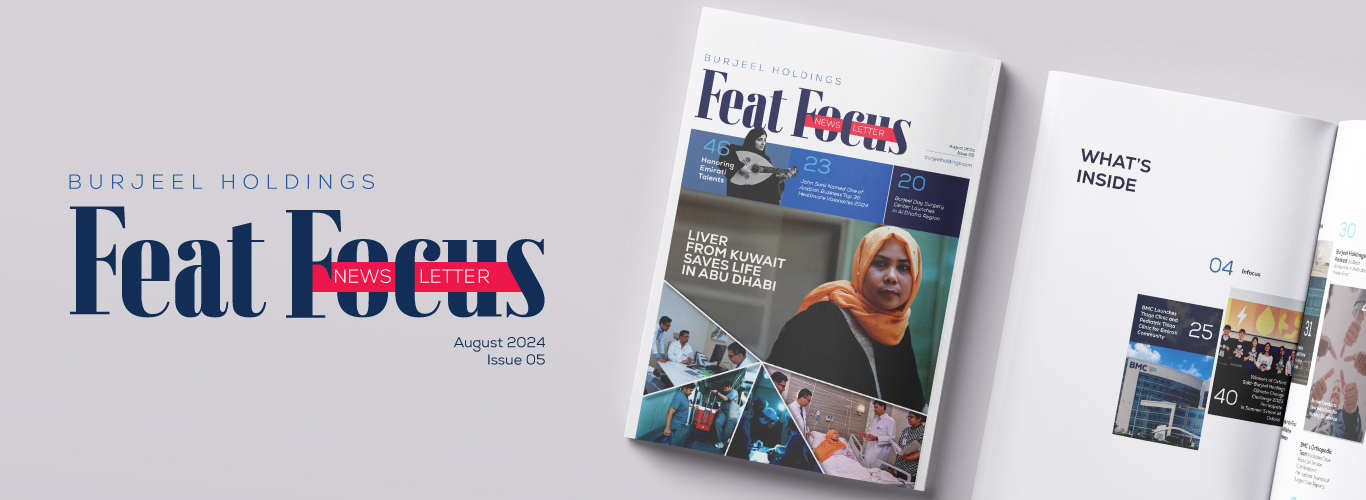 Explore the August Edition of Burjeel Holdings' Feat Focus: Key Healthcare Milestones and Achievements